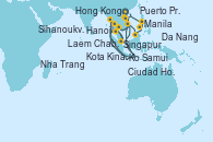 Visitando Hong Kong (China), Hanoi (Vietnam), Da Nang (Vietnam), Nha Trang (Vietnam), Ciudad Ho Chi Minh (Vietnam), Sihanoukville (Camboya), Laem Chabang (Bangkok/Thailandia), Laem Chabang (Bangkok/Thailandia), Ko Samui (Tailandia), Singapur, Laem Chabang (Bangkok/Thailandia), Laem Chabang (Bangkok/Thailandia), Ciudad Ho Chi Minh (Vietnam), Kota Kinabalu (Borneo/Malasia), Puerto Princesa Palawan (Filipinas), Manila (Filipinas), Manila (Filipinas), Hong Kong (China)