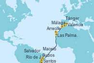 Visitando Santos (Brasil), Río de Janeiro (Brasil), Buzios (Brasil), Salvador de Bahía (Brasil), Maceió (Brasil), Las Palmas de Gran Canaria (España), Arrecife (Lanzarote/España), Tánger (Marruecos), Málaga, Valencia
