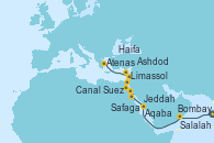 Visitando Bombay (India), Salalah (Omán), Jeddah (Arabia Saudí), Aqaba (Jordania), Safaga (Egipto), Safaga (Egipto), Canal Suez, Ashdod (Israel), Haifa (Israel), Limassol (Chipre), Atenas (Grecia)