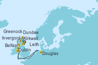 Visitando Leith (Edinburgo/Escocia), Leith (Edinburgo/Escocia), Dundee (Escocia), Invergordon (Escocia), Kirkwall (Escocia), Greenock (Escocia), Greenock (Escocia), Belfast (Irlanda), Belfast (Irlanda), Douglas (Reino Unido), Dublin (Irlanda), Dublin (Irlanda)