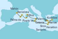 Visitando Atenas (Grecia), Siros (Grecia), Kusadasi (Efeso/Turquía), Santorini (Grecia), Heraklion (Creta), Catania (Sicilia), Palermo (Italia), Olbia (Cerdeña), Puerto Vecchio (Córcega), Mahón (Menorca/España), Palma de Mallorca (España), Barcelona