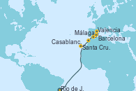 Visitando Río de Janeiro (Brasil), Santa Cruz de Tenerife (España), Casablanca (Marruecos), Málaga, Valencia, Barcelona
