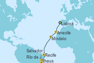 Visitando Lisboa (Portugal), Arrecife (Lanzarote/España), Mindelo (Cabo Verde), Recife (Brasil), Salvador de Bahía (Brasil), Ilheus (Brasil), Río de Janeiro (Brasil)