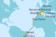 Visitando Río de Janeiro (Brasil), Maceió (Brasil), Las Palmas de Gran Canaria (España), Alicante (España), Palma de Mallorca (España), Barcelona, Marsella (Francia), Génova (Italia), Civitavecchia (Roma)