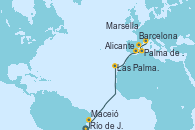 Visitando Río de Janeiro (Brasil), Maceió (Brasil), Las Palmas de Gran Canaria (España), Alicante (España), Palma de Mallorca (España), Barcelona, Marsella (Francia)