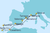 Visitando Barcelona, Casablanca (Marruecos), Santa Cruz de Tenerife (España), Funchal (Madeira), Málaga, Marsella (Francia), Génova (Italia), Marsella (Francia), Tarragona (España), Valencia