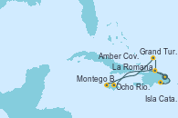 Visitando La Romana (República Dominicana), Ocho Ríos (Jamaica), Montego Bay (Jamaica), Grand Turks(Turks & Caicos), Amber Cove (República Dominicana), Isla Catalina (República Dominicana), La Romana (República Dominicana)