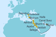 Visitando Dubai, Jeddah (Arabia Saudí), Sharm El Sheik (Egipto), Aqaba (Jordania), Safaga (Egipto), Safaga (Egipto), Canal Suez, Ashdod (Israel), Ashdod (Israel), Haifa (Israel), Bodrum (Turquia), Kusadasi (Efeso/Turquía), Estambul (Turquía)