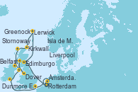 Visitando Rotterdam (Holanda), Edimburgo (Escocia), Lerwick (Escocia), Kirkwall (Escocia), Stornoway (Isla de Lewis/Escocia), Belfast (Irlanda), Liverpool (Reino Unido), Greenock (Escocia), Isla de Mann (Reino Unido), Dunmore East (Irlanda), Dover (Inglaterra), Ámsterdam (Holanda)