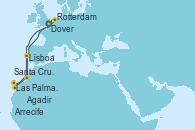 Visitando Dover (Inglaterra), Rotterdam (Holanda), Agadir (Marruecos), Arrecife (Lanzarote/España), Las Palmas de Gran Canaria (España), Santa Cruz de Tenerife (España), Lisboa (Portugal), Dover (Inglaterra)