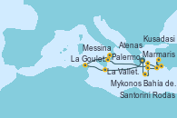 Visitando Atenas (Grecia), La Valletta (Malta), La Goulette (Tunez), Palermo (Italia), Messina (Sicilia), Mykonos (Grecia), Marmaris (Turquía), Kusadasi (Efeso/Turquía), Rodas (Grecia), Rodas (Grecia), Santorini (Grecia), Bahía de Souda (Grecia), Atenas (Grecia)