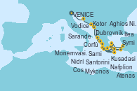 Visitando VENICE (FUSINA) - ITALY, Vodice (Croacia), Kotor (Montenegro), Corfú (Grecia), Sami (Cefalonia/Grecia), Nafplion (Grecia), Atenas (Grecia), Mykonos (Grecia), Aghios Nikolaos (Grecia), Symi (Grecia), Cos (Grecia), Kusadasi (Efeso/Turquía), Atenas (Grecia), Santorini (Grecia), Monemvasia (Grecia), Itea (Grecia), Nidrí (Grecia), Sarande (Albania), Dubrovnik (Croacia)