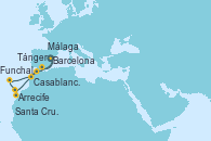 Visitando Barcelona, Arrecife (Lanzarote/España), Santa Cruz de Tenerife (España), Funchal (Madeira), Funchal (Madeira), Casablanca (Marruecos), Tánger (Marruecos), Málaga, Barcelona