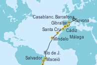 Visitando Savona (Italia), Barcelona, Málaga, Gibraltar (Inglaterra), Cádiz (España), Casablanca (Marruecos), Santa Cruz de Tenerife (España), Mindelo (Cabo Verde), Maceió (Brasil), Salvador de Bahía (Brasil), Río de Janeiro (Brasil)