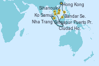 Visitando Hong Kong (China), Nha Trang (Vietnam), Ciudad Ho Chi Minh (Vietnam), Sihanoukville (Camboya), Ko Samui (Tailandia), Singapur, Bandar Seri Begawan (Brunei), Bandar Seri Begawan (Brunei), Puerto Princesa Palawan (Filipinas), Hong Kong (China)