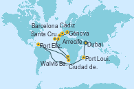 Visitando Dubai, Dubai, Port Louis  (Mauricio), Port Elizabeth (San Vicente y Granadinas), Ciudad del Cabo (Sudáfrica), Walvis Bay (Namibia), Walvis Bay (Namibia), Arrecife (Lanzarote/España), Santa Cruz de Tenerife (España), Cádiz (España), Barcelona, Génova (Italia)