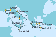 Visitando Civitavecchia (Roma), Santorini (Grecia), Atenas (Grecia), Mykonos (Grecia), Cefalonia (Grecia), La Valletta (Malta), Messina (Sicilia), Nápoles (Italia), Livorno, Pisa y Florencia (Italia), Cannes (Francia), Civitavecchia (Roma)