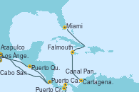 Visitando Los Ángeles (California), Cabo San Lucas (México), Acapulco (México), Puerto Quetzal (Guatemala), Puerto Caldera (Costa Rica), Puerto Cristóbal (Panamá), Canal Panamá, Cartagena de Indias (Colombia), Falmouth (Jamaica), Miami (Florida/EEUU)