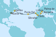 Visitando Nueva York (Estados Unidos), Halifax (Canadá), Ponta Delgada (Azores), Ponta Delgada (Azores), Lisboa (Portugal), Cádiz (España), Gibraltar (Inglaterra), Palma de Mallorca (España), Marsella (Francia)