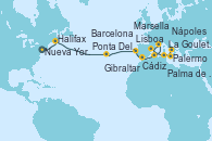Visitando Nueva York (Estados Unidos), Halifax (Canadá), Ponta Delgada (Azores), Ponta Delgada (Azores), Lisboa (Portugal), Cádiz (España), Gibraltar (Inglaterra), Palma de Mallorca (España), Marsella (Francia), Barcelona, La Goulette (Tunez), Palermo (Italia), Nápoles (Italia)