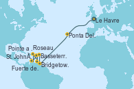 Visitando Le Havre (Francia), Ponta Delgada (Azores), Bridgetown (Barbados), Basseterre (Antillas), St. John´s (Antigua y Barbuda), Roseau (Dominica), Fuerte de France (Martinica), Pointe a Pitre (Guadalupe)