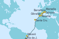 Visitando Río de Janeiro (Brasil), Maceió (Brasil), Santa Cruz de Tenerife (España), Gibraltar (Inglaterra), Alicante (España), Barcelona, Marsella (Francia), Génova (Italia)