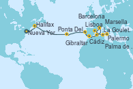 Visitando Nueva York (Estados Unidos), Halifax (Canadá), Ponta Delgada (Azores), Ponta Delgada (Azores), Lisboa (Portugal), Cádiz (España), Gibraltar (Inglaterra), Palma de Mallorca (España), Marsella (Francia), Barcelona, La Goulette (Tunez), Palermo (Italia)