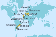 Visitando Buenos aires, Camboriu, Brazil, Ilhabela (Brasil), Río de Janeiro (Brasil), Las Palmas de Gran Canaria (España), Santa Cruz de Tenerife (España), Casablanca (Marruecos), Palma de Mallorca (España), Barcelona, Marsella (Francia), Génova (Italia)