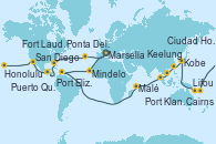 Visitando Marsella (Francia), Barcelona, Lisboa (Portugal), Ponta Delgada (Azores), Praia da Vittoria (Azores), Nueva York (Estados Unidos), Nueva York (Estados Unidos), Fort Lauderdale (Florida/EEUU), Fort Lauderdale (Florida/EEUU), OBAN (HALFMOON BAY), Puerto Cristóbal (Panamá), Puntarenas (Costa Rica), Puerto Quetzal (Guatemala), Puerto Vallarta (México), Cabo San Lucas (México), San Diego (California/EEUU), Los Ángeles (California), Los Ángeles (California), San Francisco (California/EEUU), San Francisco (California/EEUU), Kahului (Hawai/EEUU), Honolulu (Hawai), Papeete (Tahití), Suva (Fiyi), Lifou (Isla Loyalty/Nueva Caledonia), Nouméa (Nueva Caledonia), Sydney (Australia), Sydney (Australia), Newcastle (Australia), Cairns (Australia), Rabaul (Papúa Nueva Guinea), Tokio (Japón), Tokio (Japón), Kobe (Japón), Nagasaki (Japón), Busán (Corea del Sur), Keelung (Taiwán), Hong Kong (China), Hong Kong (China), Nha Trang (Vietnam), Ciudad Ho Chi Minh (Vietnam), Ko Samui (Tailandia), Singapur, Port Klang (Malasia), Penang (Malasia), Colombo (Sri Lanka), Malé (Maldivas), Port Louis  (Mauricio), Durban (Sudáfrica), Port Elizabeth (San Vicente y Granadinas), Ciudad del Cabo (Sudáfrica), Walvis Bay (Namibia), Mindelo (Cabo Verde), Las Palmas de Gran Canaria (España), Barcelona, Marsella (Francia)