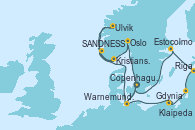 Visitando Copenhague (Dinamarca), Warnemunde (Alemania), Ulvik (Noruega), Kristiansand (Noruega), SANDNESS (STAVANGER), Oslo (Noruega), Copenhague (Dinamarca), Warnemunde (Alemania), Gdynia (Polonia), Klaipeda (Lituania), Riga (Letonia), Estocolmo (Suecia), Copenhague (Dinamarca)