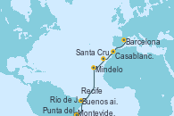 Visitando Montevideo (Uruguay), Punta del Este (Uruguay), Buenos aires, Río de Janeiro (Brasil), Recife (Brasil), Mindelo (Cabo Verde), Santa Cruz de Tenerife (España), Casablanca (Marruecos), Barcelona