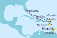 Visitando Fort Lauderdale (Florida/EEUU), Philipsburg (St. Maarten), Martinica (Antillas), Bridgetown (Barbados), Scarborough (Trinidad & Tobago), Castries (Santa Lucía/Caribe), San Cristóbal y Nieves, Fort Lauderdale (Florida/EEUU)