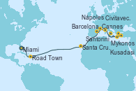 Visitando Miami (Florida/EEUU), Road Town (Isla Tórtola/Islas Vírgenes), Santa Cruz de Tenerife (España), Barcelona, Cannes (Francia), Civitavecchia (Roma), Mykonos (Grecia), Kusadasi (Efeso/Turquía), Santorini (Grecia), Nápoles (Italia), Civitavecchia (Roma)