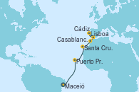Visitando Maceió (Brasil), Puerto Praia (Cabo Verde), Santa Cruz de Tenerife (España), Casablanca (Marruecos), Cádiz (España), Lisboa (Portugal)
