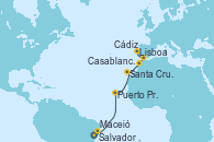 Visitando Salvador de Bahía (Brasil), Maceió (Brasil), Puerto Praia (Cabo Verde), Santa Cruz de Tenerife (España), Casablanca (Marruecos), Cádiz (España), Lisboa (Portugal)