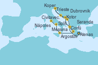 Visitando Atenas (Grecia), Corfú (Grecia), Kotor (Montenegro), Split (Croacia), Trieste (Italia), Koper (Eslovenia), Dubrovnik (Croacia), Sarande (Albania), Argostoli (Grecia), Messina (Sicilia), Nápoles (Italia), Civitavecchia (Roma)