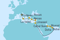 Visitando Civitavecchia (Roma), La Valletta (Malta), Atenas (Grecia), Rodas (Grecia), Limassol (Chipre), Canal Suez, Canal Suez, Muscat (Omán), Doha (Catar), Dubai, Dubai