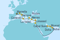 Visitando Marsella (Francia), Génova (Italia), Civitavecchia (Roma), La Valletta (Malta), Atenas (Grecia), Rodas (Grecia), Limassol (Chipre), Canal Suez, Canal Suez, Muscat (Omán), Doha (Catar), Dubai, Dubai