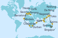 Visitando Sydney (Australia), Sydney (Australia), Brisbane (Australia), Cairns (Australia), Rabaul (Papúa Nueva Guinea), Tokio (Japón), Tokio (Japón), Kobe (Japón), Nagasaki (Japón), Busán (Corea del Sur), Keelung (Taiwán), Hong Kong (China), Hong Kong (China), Da Nang (Vietnam), Ciudad Ho Chi Minh (Vietnam), Singapur, Singapur, Port Klang (Malasia), Penang (Malasia), Colombo (Sri Lanka), Malé (Maldivas), Port Louis  (Mauricio), Port Louis  (Mauricio), Durban (Sudáfrica), Port Elizabeth (San Vicente y Granadinas), Ciudad del Cabo (Sudáfrica), Walvis Bay (Namibia), Mindelo (Cabo Verde), Las Palmas de Gran Canaria (España), Barcelona, Marsella (Francia), Savona (Italia), Civitavecchia (Roma), Corfú (Grecia), Bari (Italia), Trieste (Italia)