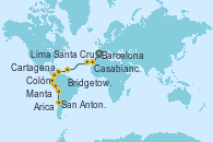 Visitando Barcelona, Casablanca (Marruecos), Santa Cruz de Tenerife (España), Bridgetown (Barbados), Cartagena de Indias (Colombia), Colón, Manta (Ecuador), Manta (Ecuador), Lima (Callao/Perú), Arica (Chile), San Antonio (Chile)