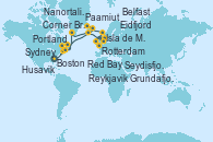 Visitando Boston (Massachusetts), Portland (Maine/Estados Unidos), Sydney (Nueva Escocia/Canadá), Corner Brook (Newfoundland/Canadá), Red Bay (Canadá), Paamiut (Groenlandia), Nanortalik (Groenlandia), Reykjavik (Islandia), Reykjavik (Islandia), Eidfjord (Hardangerfjord/Noruega), Rotterdam (Holanda), Rotterdam (Holanda), Isla de Mann (Reino Unido), Belfast (Irlanda), Seydisfjordur (Islandia), Husavik (Islandia), Grundafjord (Islandia), Qaqortoq, Greeland, St. Anthony (Canadá), St. John´s (Antigua y Barbuda), Halifax (Canadá), Boston (Massachusetts)