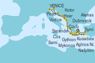 Visitando Atenas (Grecia), Gythion (Grecia), Sarande (Albania), Dubrovnik (Croacia), Hvar (Croacia), Piran (Eslovenia), VENICE (FUSINA) - ITALY, Vodice (Croacia), Kotor (Montenegro), Corfú (Grecia), Sami (Cefalonia/Grecia), Nafplion (Grecia), Atenas (Grecia), Mykonos (Grecia), Aghios Nikolaos (Grecia), Symi (Grecia), Cos (Grecia), Kusadasi (Efeso/Turquía), Atenas (Grecia)