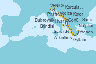 Visitando Dubrovnik (Croacia), Korcula, Croatia, Brindisi (Italia), Sarande (Albania), Zakinthos (Grecia), Nafplion (Grecia), Atenas (Grecia), Gythion (Grecia), Sarande (Albania), Dubrovnik (Croacia), Hvar (Croacia), Piran (Eslovenia), VENICE (FUSINA) -  ITALY, Vodice (Croacia), Kotor (Montenegro), Corfú (Grecia), Sami (Cefalonia/Grecia), Nafplion (Grecia), Atenas (Grecia)
