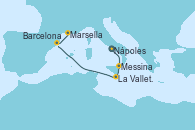Visitando Nápoles (Italia), Messina (Sicilia), La Valletta (Malta), Barcelona, Marsella (Francia)