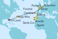 Visitando Fort Lauderdale (Florida/EEUU), Kings Wharf (Bermudas), Portland, Dorset (Reino Unido), Dover (Inglaterra), Rotterdam (Holanda), Casablanca (Marruecos), Agadir (Marruecos), Arrecife (Lanzarote/España), Santa Cruz de Tenerife (España), Funchal (Madeira), Lisboa (Portugal), Dover (Inglaterra)