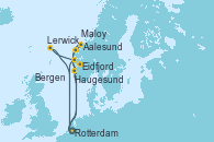 Visitando Rotterdam (Holanda), Eidfjord (Hardangerfjord/Noruega), Maloy (Noruega), Aalesund (Noruega), Bergen (Noruega), Rotterdam (Holanda), Haugesund (Noruega), Eidfjord (Hardangerfjord/Noruega), Bergen (Noruega), Lerwick (Escocia), Rotterdam (Holanda)