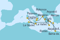 Visitando Atenas (Grecia), Alejandría (Egipto), Alejandría (Egipto), Rodas (Grecia), Mykonos (Grecia), Atenas (Grecia), La Goulette (Tunez), La Valletta (Malta), La Valletta (Malta), Cagliari (Cerdeña), Palermo (Italia), Messina (Sicilia), Corfú (Grecia), Argostoli (Grecia), Bahía de Souda (Grecia), Atenas (Grecia)