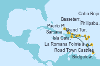 Visitando Pointe a Pitre (Guadalupe), Philipsburg (St. Maarten), Basseterre (Antillas), Road Town (Isla Tórtola/Islas Vírgenes), La Romana (República Dominicana), Isla Catalina (República Dominicana), Cabo Rojo, Puerto Plata, Republica Dominicana, Grand Turks(Turks & Caicos), Samana (República Dominicana), La Romana (República Dominicana), Castries (Santa Lucía/Caribe), Bridgetown (Barbados), Pointe a Pitre (Guadalupe)