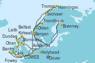 Visitando Dover (Inglaterra), COWES, Fowey (Reino Unido), Bantry (Irlanda), Cork (Irlanda), Holyhead (Gales/Reino Unido), Belfast (Irlanda), Oban (Escocia), Stornoway (Isla de Lewis/Escocia), Kirkwall (Escocia), Dundee (Escocia), Leith (Edinburgo/Escocia), Dover (Inglaterra), Trondheim (Noruega), Brønnøysund (Noruega), Svolvaer (Lofoten/Noruega), Tromso (Noruega), Honningsvag (Noruega), Olden (Noruega), Bergen (Noruega), Ámsterdam (Holanda), Dover (Inglaterra)