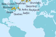 Visitando Reykjavik (Islandia), Grundafjord (Islandia), Ísafjörður (Islandia), Nanortalik (Groenlandia), Qaqortoq, Greeland, St. Anthony (Canadá), Gaspe (Canadá), Baie-Commeau (Quebec/Canadá), Quebec (Canadá), Montreal (Canadá)